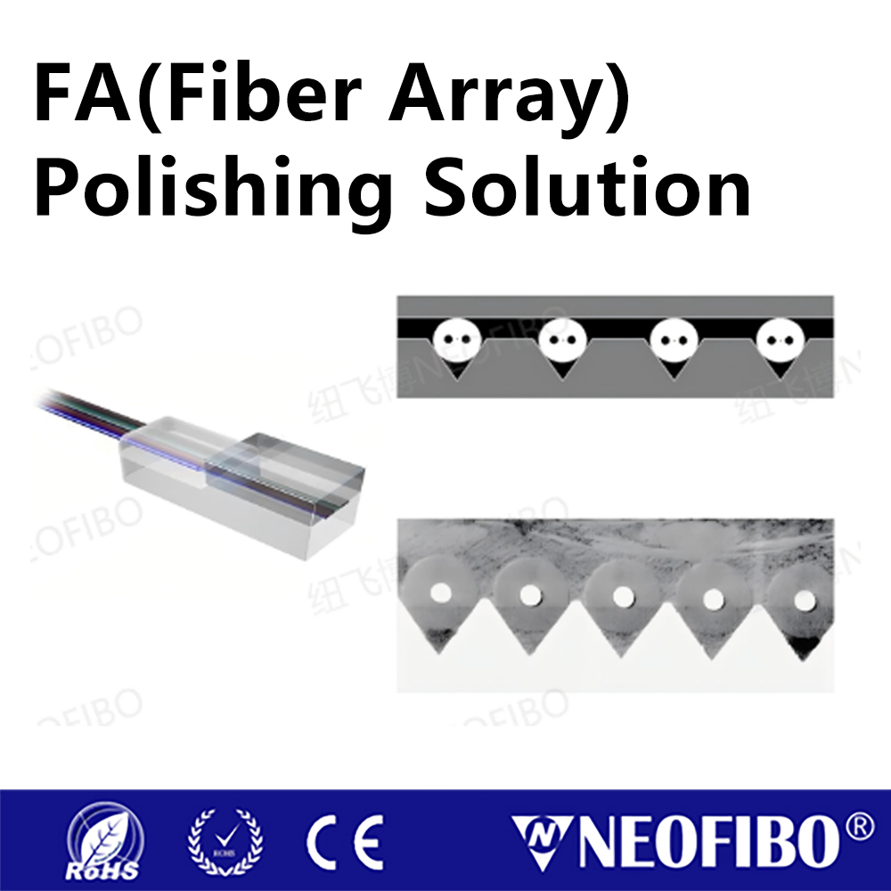 FA (Fiber Array) Polishing Solution